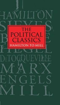 The Political Classics: Hamilton to Mill by Murray Forsyth