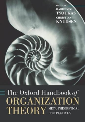 The Oxford Handbook of Organization Theory by Haridimos Tsoukas