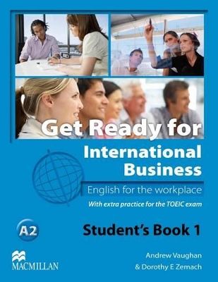 Get Ready For International Business 1 Student's Book [TOEIC] by Dorothy Zemach