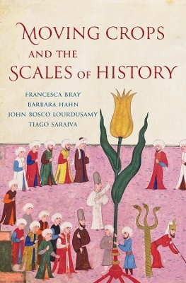 Moving Crops and the Scales of History book
