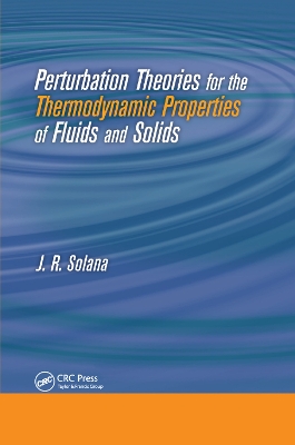 Perturbation Theories for the Thermodynamic Properties of Fluids and Solids by J. R. Solana