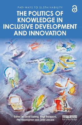 The Politics of Knowledge in Inclusive Development and Innovation book