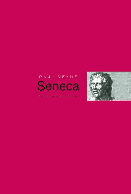 Seneca by Paul Veyne