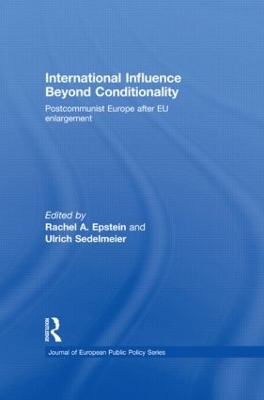 International Influence Beyond Conditionality by Rachel A. Epstein