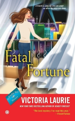 Fatal Fortune by Victoria Laurie