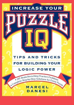 Increase Your Puzzle IQ by Marcel Danesi