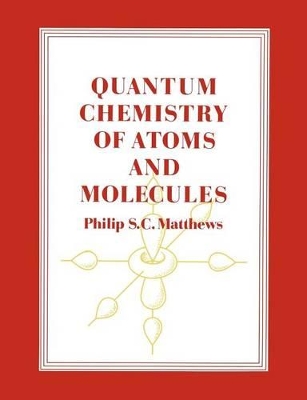 Quantum Chemistry of Atoms and Molecules book