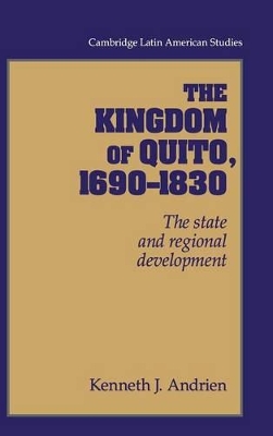 Kingdom of Quito, 1690-1830 book
