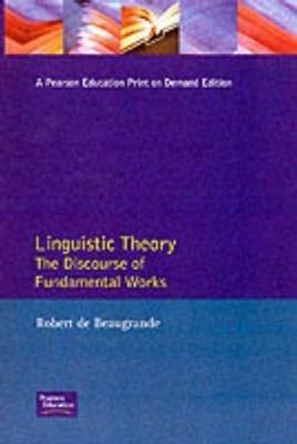 Linguistic Theory by Robert De Beaugrande