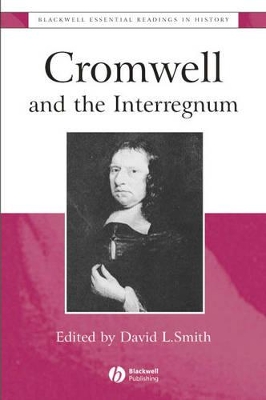 Cromwell and the Interregnum by David Lee Smith