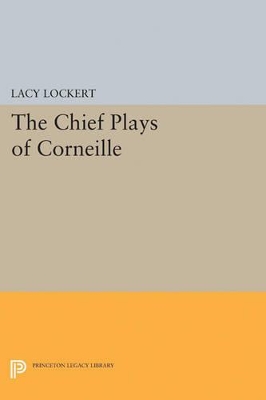 Chief Plays of Corneille by Pierre Corneille