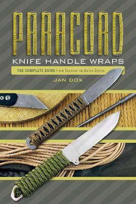 Paracord Knife Handle Wraps: The Complete Guide, from Tactical to Asian Styles book