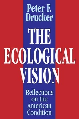 The Ecological Vision by Peter Drucker