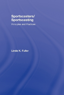 Sportscasters/Sportscasting by Linda Fuller