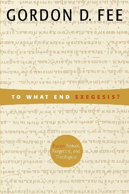 To What End Exegesis? book