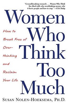 Women Who Think Too Much book