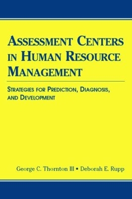 Assessment Centers in Human Resource Management by George C. Thornton III