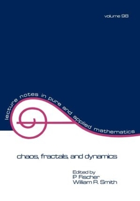 Chaos, Fractals and Dynamics by P. Fischer
