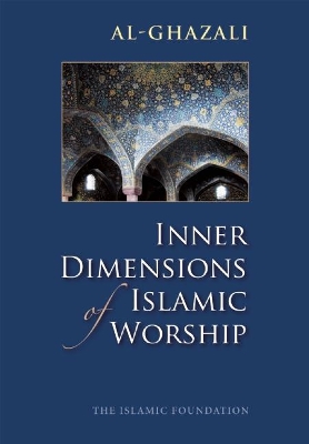 Inner Dimensions of Islamic Worship book