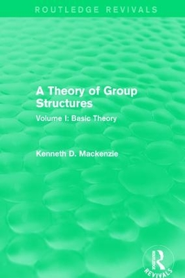 A Theory of Group Structures by Kenneth Mackenzie