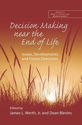 Decision Making near the End of Life by James L. Werth Jr.