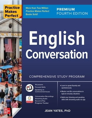 Practice Makes Perfect: English Conversation, Premium Fourth Edition book