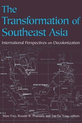The Transformation of Southeast Asia by Marc Frey