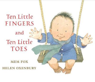 Ten Little Fingers and Ten Little Toes by Mem Fox