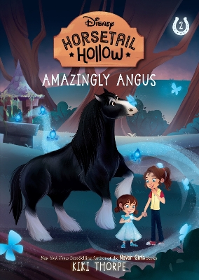 Amazingly Angus: Princess Meridas Horse (Disneys Horsetail Hollow, Book 2) book