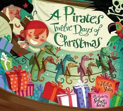Pirate's Twelve Days of Christmas by Philip Yates