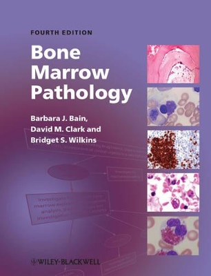 Bone Marrow Pathology 4E by Barbara J. Bain