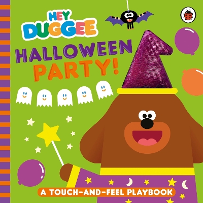 Hey Duggee: Halloween Party!: A Touch-and-Feel Playbook book