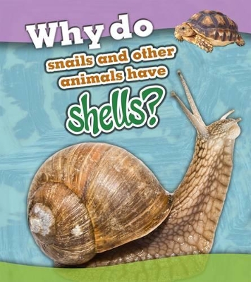 Why do snails and other animals have shells? book