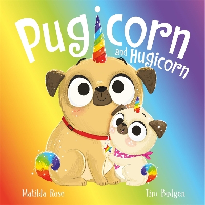The Magic Pet Shop: Pugicorn and Hugicorn by Matilda Rose