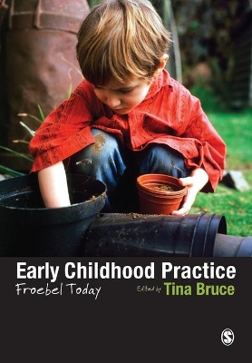 Early Childhood Practice by Tina Bruce