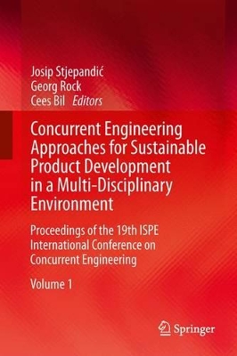 Concurrent Engineering Approaches for Sustainable Product Development in a Multi-Disciplinary Environment book