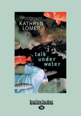 Talk Under Water by Kathryn Lomer