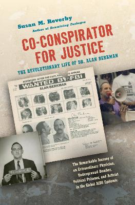 Co-conspirator for Justice: The Revolutionary Life of Dr. Alan Berkman book