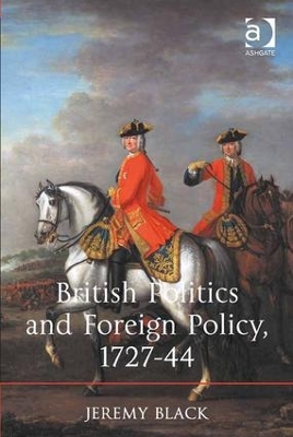 British Politics and Foreign Policy, 1727-44 book