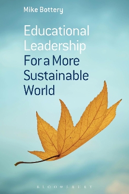 Educational Leadership for a More Sustainable World by Professor Mike Bottery