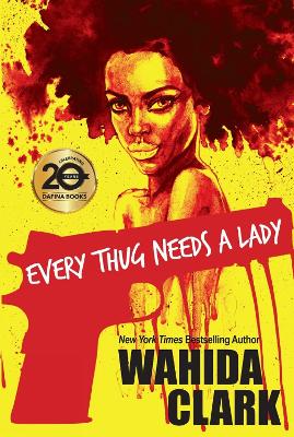 Every Thug Needs a Lady by Wahida Clark