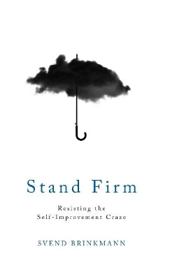 Stand Firm by Svend Brinkmann