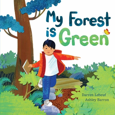 My Forest Is Green by Darren Lebeuf