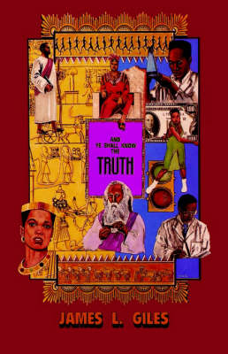 And Ye Shall Know the Truth book