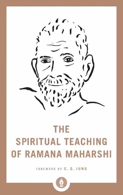 Spiritual Teaching Of Ramana Maharshi by Ramana Maharshi