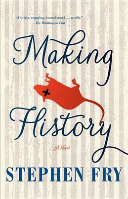 Making History by Stephen Fry