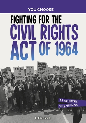 Fighting for the Civil Rights Act of 1964: A History Seeking Adventure book