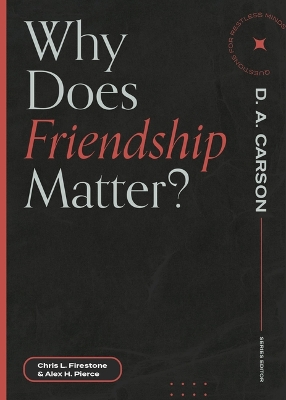 Why Does Friendship Matter? book