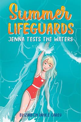 Summer Lifeguards: Jenna Tests the Waters book