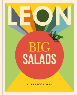 LEON Big Salads: More than 100 all-new recipes book